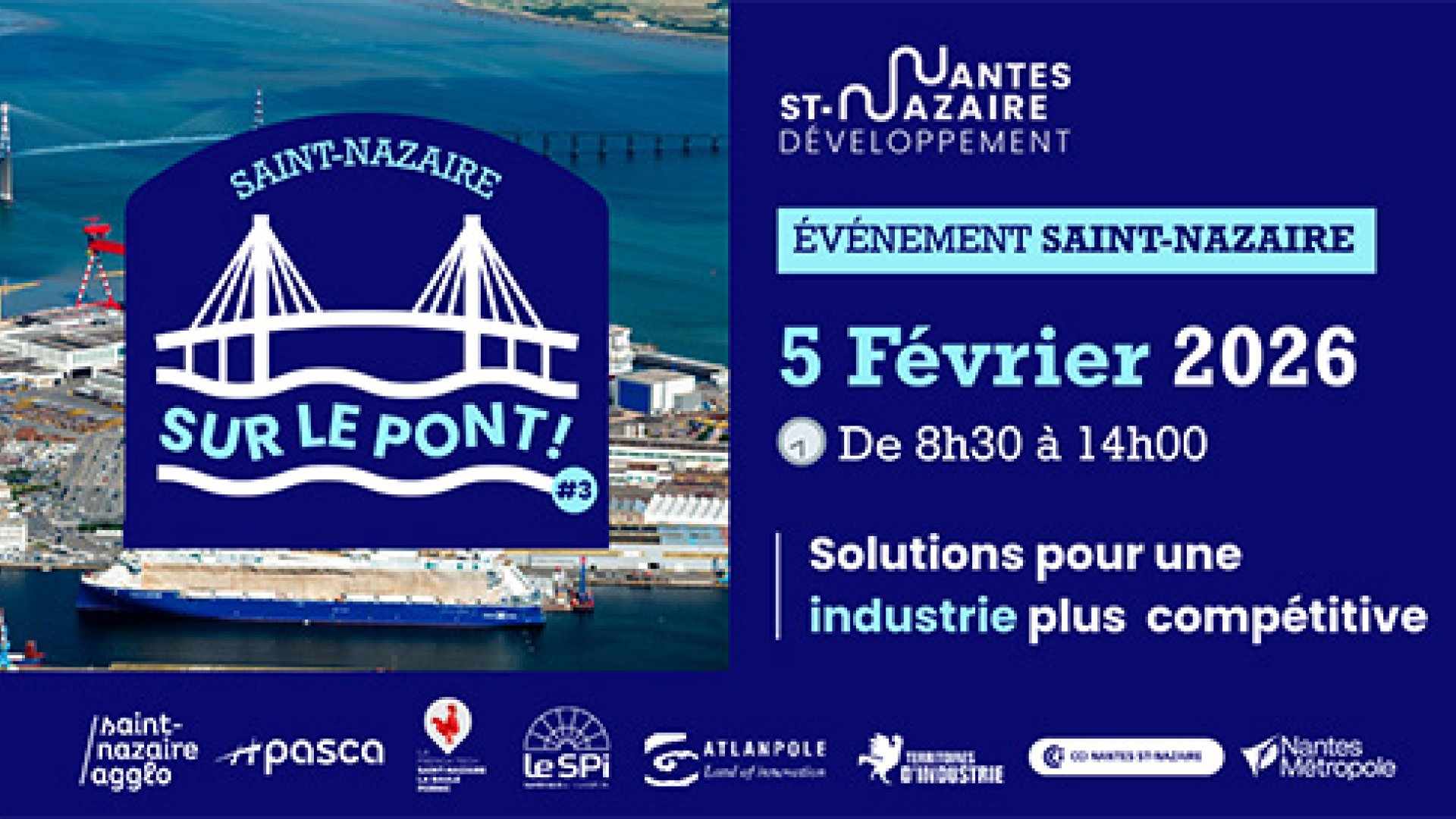 Le 5 février à St Nazaire Evènement sur le pont pour les industriels