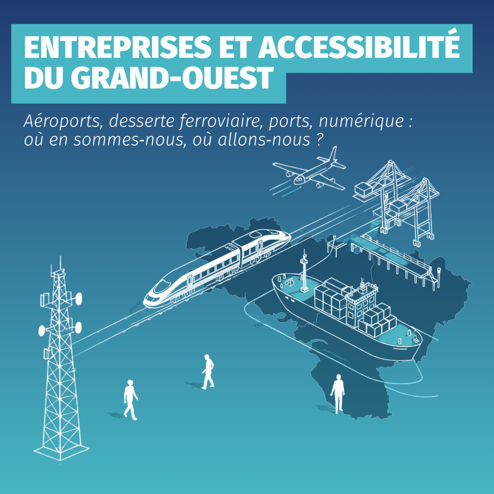 24 juin  2026 : Entreprises et accessibilité du Grand Ouest