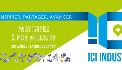 ICI Industrie : un évènement de la CCI Vendée