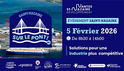 Le 5 février à St Nazaire Evènement sur le pont pour les industriels
